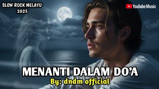 Download Lagu MENANTI DALAM DO'A - Lagu Sedih Menyayat Hati /Lagu Pop Minang / Slow Rock Melayu Terbaru 2025 🎶 MP3 Download Lagu MENANTI DALAM DO'A - Lagu Sedih Menyayat Hati /Lagu Pop Minang / Slow Rock Melayu Terbaru 2025 🎶 MP3
