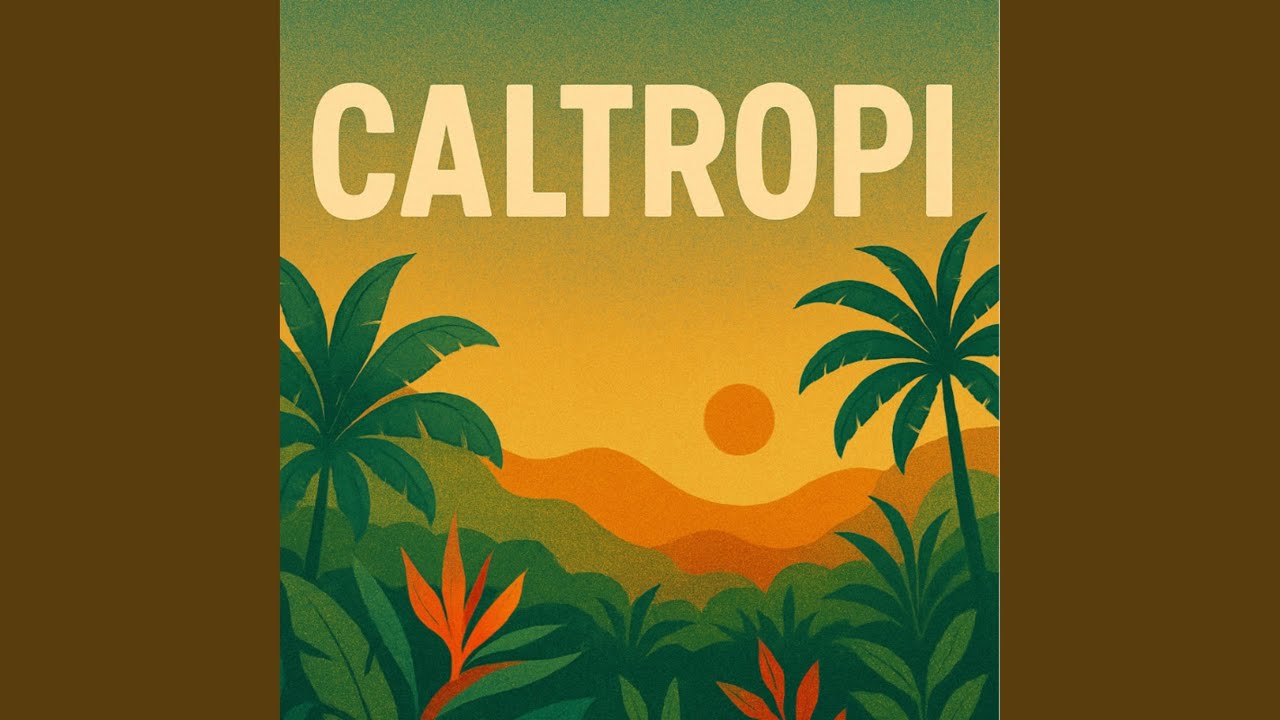 Watch CALTROPI on YouTube Watch CALTROPI on YouTube