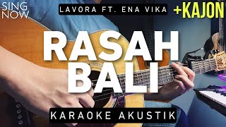 Rasah Bali - Lavora Ft  Ena Vika (Karaoke Akustik   Kajon)