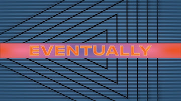 Eventually - Tame Impala | Animated Lyric Video | Trippy 4K Visuals