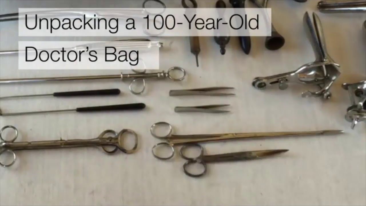 Unpacking a Century-Old Doctor's Bag 