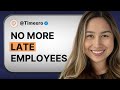 How To Make Sure Employees Are Never Late To Work