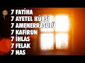 7 Fatihah 7 Ayatul Kursi 7 Amanarrasulu 7 Kafirun 7 Ikhlas 7 Falaq 7 Nas Ruqyah - Ali Turan