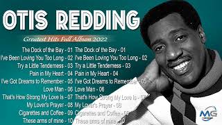 Otis Redding Hits -- The Very Best Of Otis Redding - Otis Redding Best Songs Full Album 2022