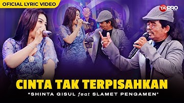 Shinta Gisul Ft. Pak Slamet pengamen - Cinta Tak Terpisahkan (Official Lyric Video)