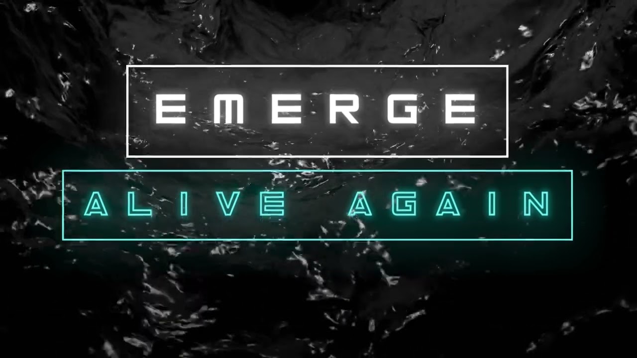 Watch Emerge - Alive Again - Official Lyric Video on YouTube Watch Emerge - Alive Again - Official Lyric Video on YouTube