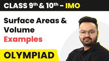 Surface Areas and Volume - Examples | Class 9 & 10 Maths Olympiad (IMO/RMO/INMO/PRMO) 2024-25