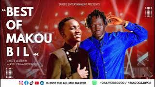 BEST OF MAKOU BIL MIXED & MASTER BY DJ DOT ( THE ALL MIX MASTE )