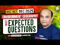 UGC NET Geography Classes 2025 | Environment Geography UGC NET Most Expected Questions By Ashish Sir