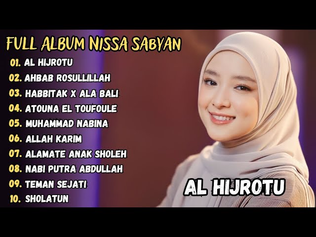 Al Hijrotu - Nissa Sabyan Full Album Sholawat 2024 class=