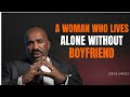 A Woman Who Lives Alone Without a Boyfriend 💔👑 | Steve Harvey