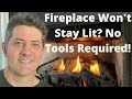 Fireplace Won’t Stay Lit? This Is How You Fix It!