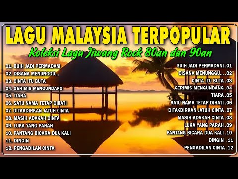 Lagu Malaysia Kegemaran 90an - Lagu Rock Jiwang 90an Terbaik - Lagu Kenangan Sepanjang Masa