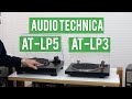 AUDIO TECHNICA AT-LP3 vs AT-LP5