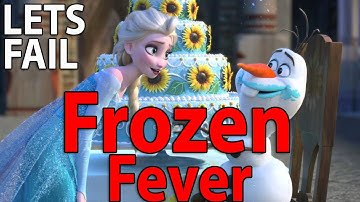 LETS FAIL: Frozen Fever || Everything Wrong With Disney Short || Goofs Gaffs Mistakes