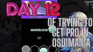 Day 12 of trying to get Pro in Osu!Mania