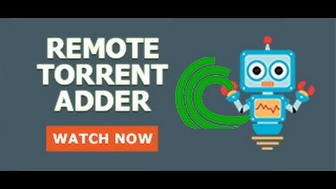 Remote Torrent adder for Seedbox