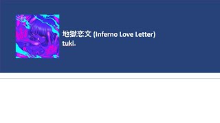 Download Lagu [Vietsub] Inferno Love Letter 『地獄恋文（インフェルノラブレター）』by tuki. MP3
