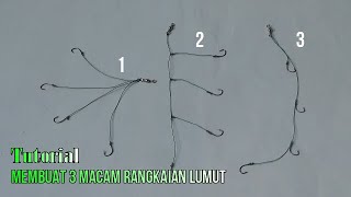 Tutorial Membuat Tiga Macam Rangkaian Pancing Umpan Lumut