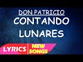 DON PATRICIO, CRUZ CAFUNÉ - CONTANDO LUNARES (Lyrics)
