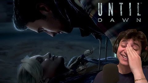 There’s so many JUMPSCARES!! Until Dawn