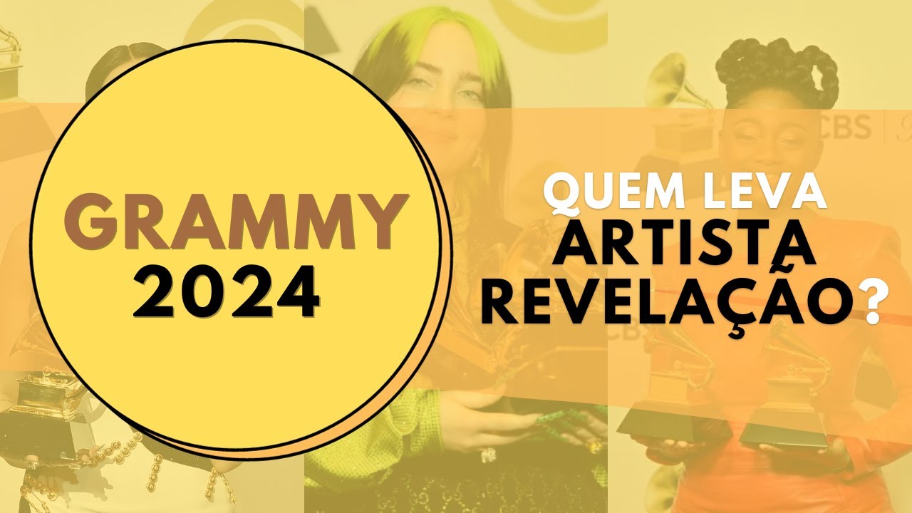 Grammy 2024 - PREVISÕES FINAIS PARA ARTISTA REVELAÇÃO