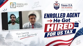 Enrolled Agent Changed His Career! | From Uncertainty to a US Tax Job 🇺🇸