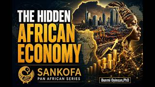 The Hidden African Economy Bigger Than You Think