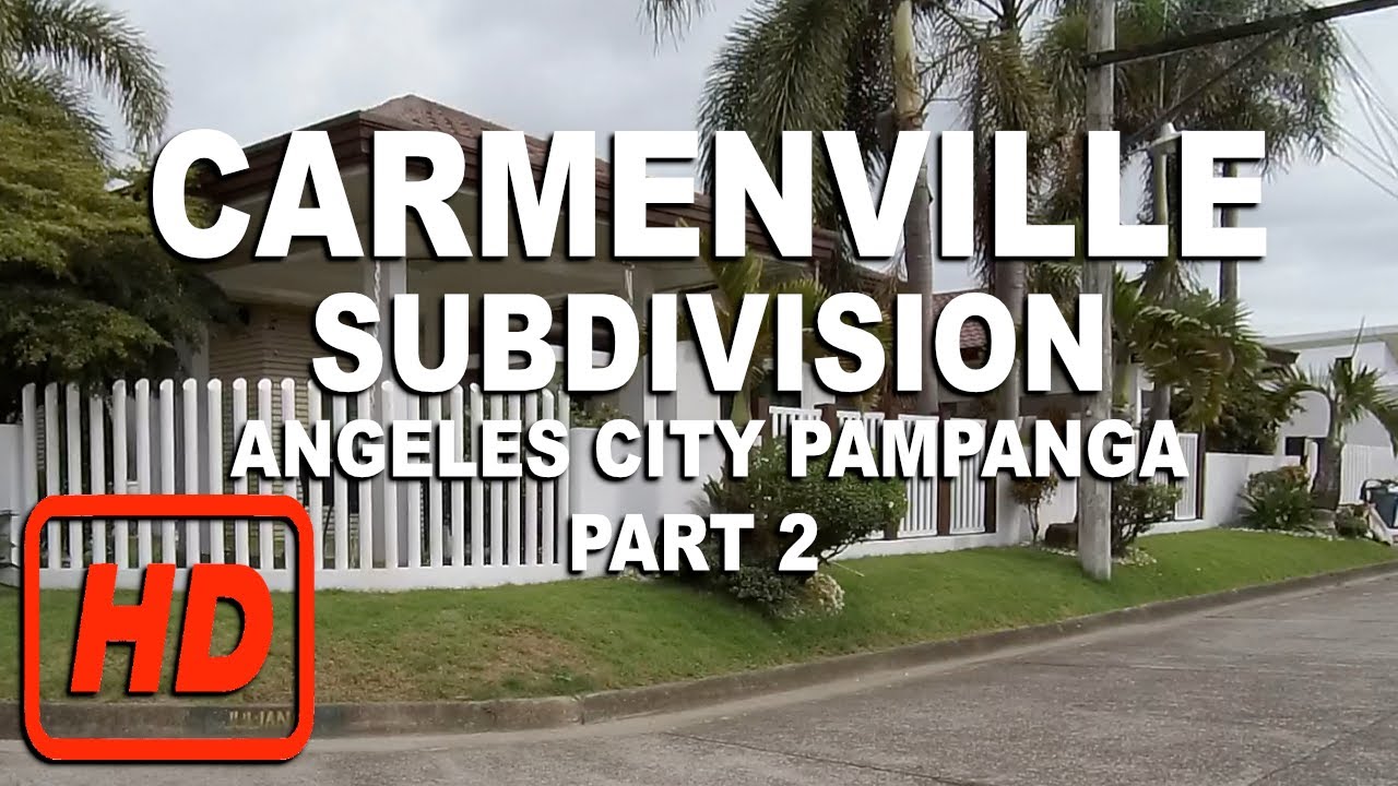 CARMENVILLE SUBDIVISION Angeles City, Pampanga, Philippines Part 2