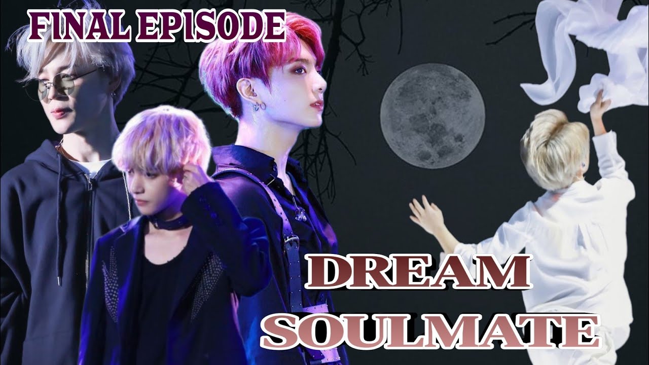 DREAM SOULMATE 💎👫 TAEKOOK [BL] FF | VMIN ⚠️including | CLIMAX 