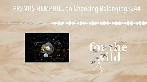 PRENTIS HEMPHILL on Choosing Belonging /244