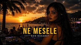 Son Nakarat - Ne Mesele