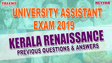 Kerala Renaissance for UNIVERSITY ASSISTANT Exam PREVIOUS QUESTIONS & ANSWERS |Talent Academy