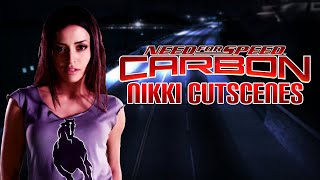 Nikki All Cutscenes | Need For Speed: Carbon