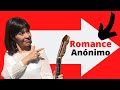 💚Romance Anónimo DISFRUTA de esta Canción de Guitarra Española FAMOSA &amp; FÁCIL