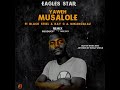 Eagles Star Yaweh Musalore Remix Ft Black Steel X Kay G X Mikangalaz 