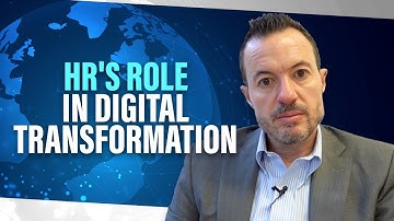 Why HR and HCM Are Key to Digital Transformations [HR Departments and Human Capital Management]