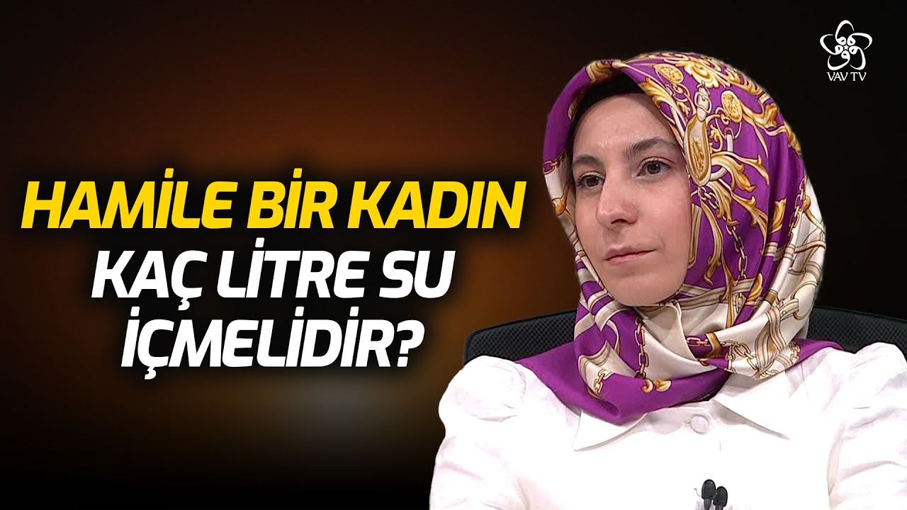 Hamilelikte Su Tüketiminin Faydaları Nelerdir? | VAV TV