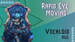 [VOCALOID RUS] Rapid Eye Moving (Cover by Misato)