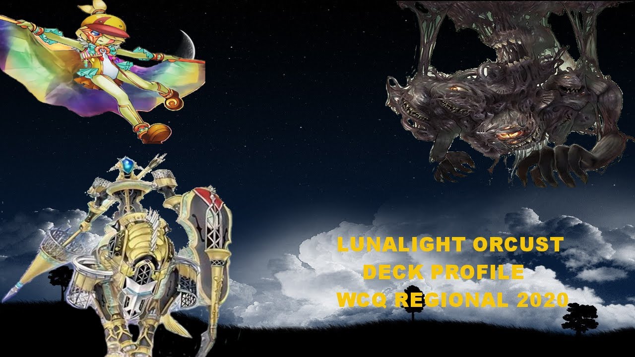 LUNALIGHT ORCUST DECK PROFILE DECEMBER WCQ REGIONAL 2020 BONUS YouTube