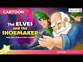 The Elves and The Shoemaker | Tale in Hindi |  बच्चों की नयी हिंदी कहानियाँ | कल्पित बौने और मोची