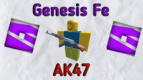 Script Showcase #3 | Genesis fe AK47