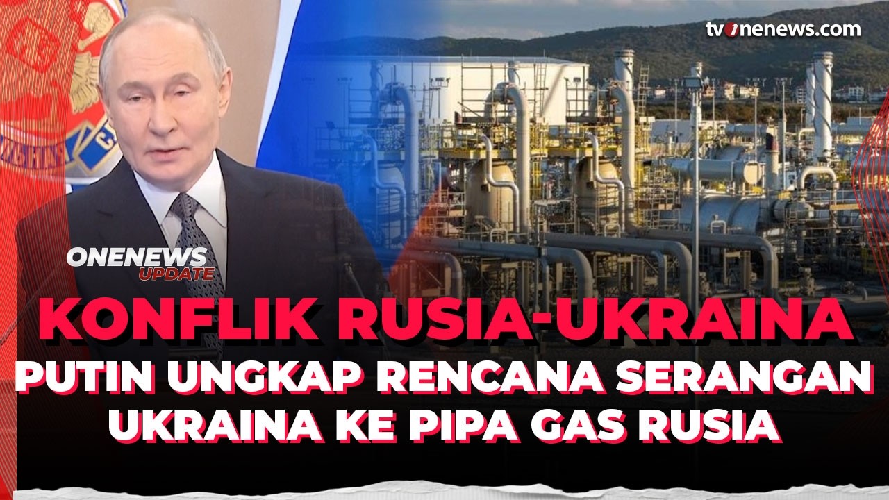 Kacaukan Proses Damai, Putin Ungkap Rencana Ukraina Serang Pipa Gas Rusia | OneNews Update
