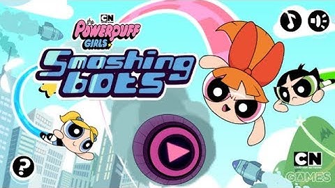 The Powerpuff Girls - SMASHING BOTS [Cartoon Network Games]