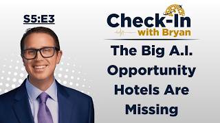 The Big AI Opportunity Hotels Are Missing