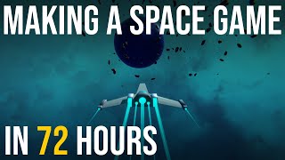Making A Space Flying Game in 72 Hours