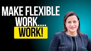 The Secret To Making Flexible Work Actually Work | Manar Morales