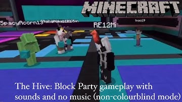 Minecraft - The Hive: Block Party gameplay with sounds and no music (non-colourblind mode)