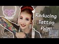 How to REDUCE Pain While Getting Tattooed