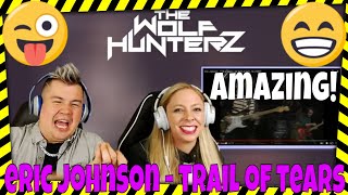 Eric Johnson - Trail of tears Live from Austin, TX (1988) THE WOLF HUNTERZ Jon and Dolly Reaction